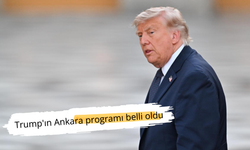 Trump'ın Ankara programı belli oldu