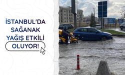 İstanbul'da sağanak yağış etkili oluyor!