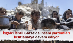 İşgalci İsrail Gazze'de insani yardımları kısıtlamaya devam ediyor