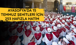 Ayasofya'da 15 Temmuz şehitleri için 253 hafızla hatim yapıldı