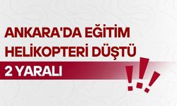 Ankara'da eğitim helikopteri düştü: 2 yaralı