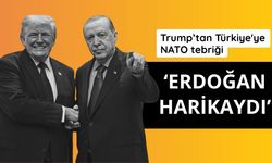 Trump: Erdoğan harikaydı, NATO uzun yol katetti