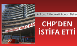 Adnan Beker, CHP'den istifa etti