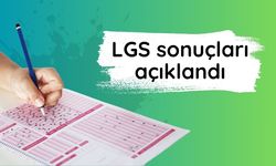 LGS sonuçları açıklandı