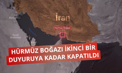 Hürmüz Boğazı ikinci bir duyuruya kadar kapatıldı