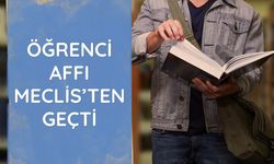 Üniversitelilere öğrenci affı düzenlemesi komisyondan geçti