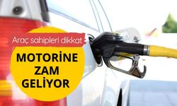 Motorine zam geliyor