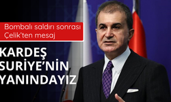Bombalı saldırı sonrası mesaj: Kardeş Suriye'nin yanındayız