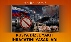 Yeni bir kriz mi? Rusya dizel yakıt ihracatını yasakladı