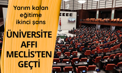 Üniversite öğrencilerine yönelik af düzenlemesi Meclis'ten geçti