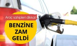 Benzine zam geldi