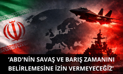 İran: ABD'nin savaş ve barış zamanını belirlemesine izin vermeyeceğiz