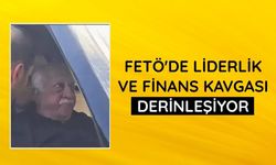 FETÖ'de liderlik ve finans kavgası derinleşiyor