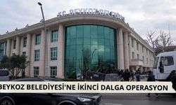 Beykoz Belediyesi'ne ikinci dalga operasyon: 8 gözaltı kararı