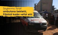 Soykırımcı İsrail ambulansı bekletti, Filistinli kadın vefat etti