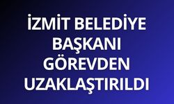 İzmit Belediye Başkanı Fatma Kaplan Hürriyet görevden uzaklaştırıldı