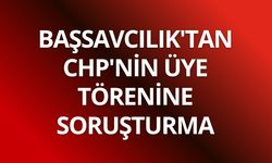 CHP toplantısına figüran getirildiği iddiasına soruşturma başlatıldı