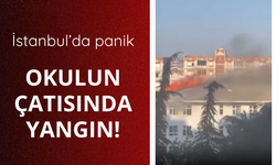İstanbul'da okulda yangın!