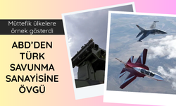 ABD'den Türk savunma sanayisine övgü