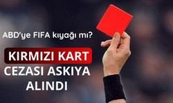 ABD'ye FIFA kıyağı mı? Kırmızı kart cezası askıya alındı