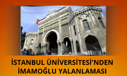 İstanbul Üniversitesi'nden İmamoğlu'nun iddialarına cevap!