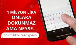 İzinsiz SMS'e KVKK'dan 1 milyon liralık ceza