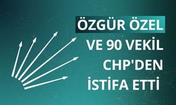 Özgür Özel ve 90 vekil CHP'den istifa etti