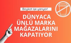 Boykot işe yarıyor! Dünyaca ünlü marka mağazalarını kapatıyor