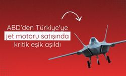 ABD'den Türkiye'ye jet motoru satışında kritik eşik aşıldı