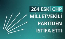 264 Eski CHP Milletvekili partiden istifa etti