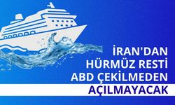İran'dan Hürmüz resti: ABD çekilmeden açılmayacak