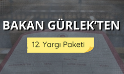 Bakan Gürlek’ten 12. Yargı Paketi paylaşımı
