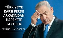 Türkiye'ye karşı perde arkasından harekete geçtiler: ABD'ye F-35 baskısı