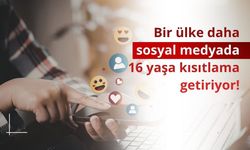Bir ülke daha sosyal medyada 16 yaşa kısıtlama getiriyor!