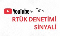YouTube'a RTÜK denetimi sinyali