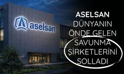 ASELSAN dünyanın önde gelen savunma şirketlerini solladı