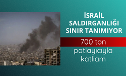 İsrail saldırganlığı sınır tanımıyor: 700 ton patlayıcıyla katliam