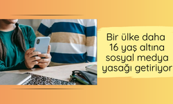 Bir ülke daha 16 yaş altına sosyal medya yasağı getiriyor