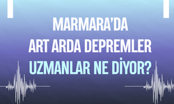 Marmara’da art arda depremler: Uzmanlar ne diyor?