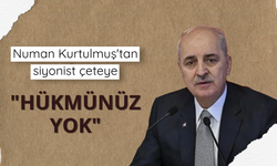 Numan Kurtulmuş'tan siyonist çeteye: "Hükmünüz yok"