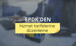 EPDK'den hizmet tarifelerine düzenleme