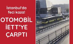 Küçükçekmece D-100'de otomobil, İETT otobüsüne çarptı: 3 ölü