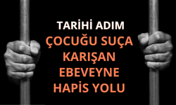 TBMM'den tarihi adım: Çocuğu suça sürüklenen ebeveyne hapis cezası gündemde