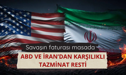 ABD ve İran’dan karşılıklı tazminat resti: Savaşın faturası masada