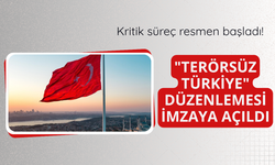 "Terörsüz Türkiye" düzenlemesi imzaya açıldı