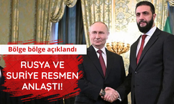 Suriye ve Rusya resmen anlaştı! Bölge bölge açıklandı