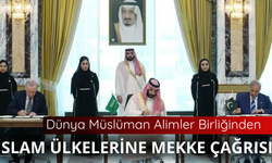Dünya Müslüman Alimler Birliğinden Mekke çağrısı