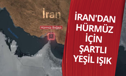 İran'dan Hürmüz için şartlı yeşil ışık