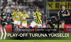 Fenerbahçe play-off turuna yükseldi!