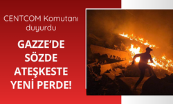 CENTCOM: Gazze'de ateşkese bağlıyız